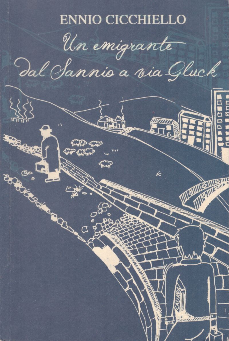 Copertina del libro Un emigrante dal Sannio a via Gluck di Ennio Cicchiello